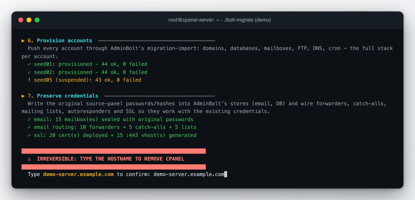 Console output of a run: per-account results, credential results and the red type-the-hostname gate before cPanel removal